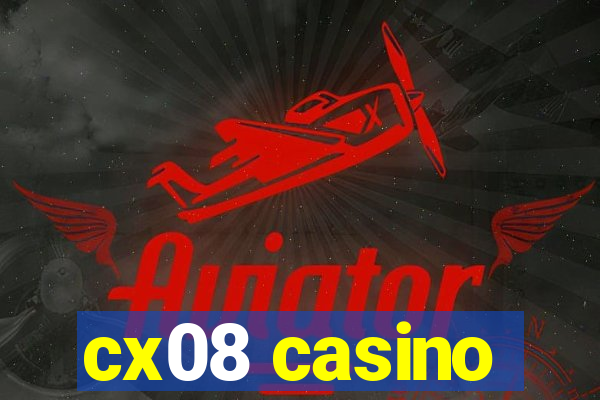 cx08 casino